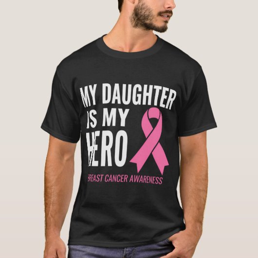 Mijn dochter is mijn Hero Breast Cancer Support T-shirt (Voorkant)