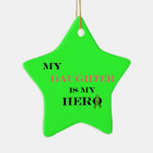 Mijn dochter is mijn Hero Ornament (Rechts)