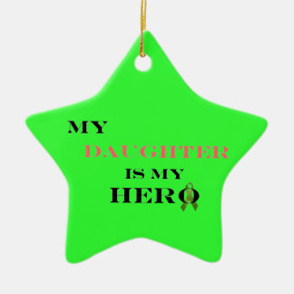 Mijn dochter is mijn Hero Ornament