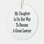 Mijn dochter is op weg naar een goede advocaat. keramisch ornament (Links)