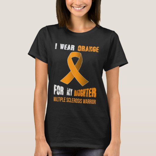 MIJN DOCHTER MIJN MULTIPLE-SCLEROSE KRIJGER T-SHIRT (Voorkant)