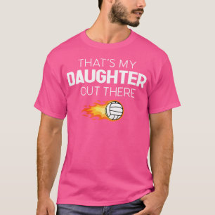 Mijn dochter speelt volleybal t-shirt
