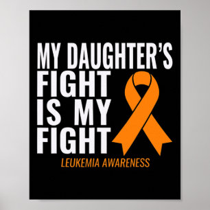 Mijn dochter vecht is mijn strijd tegen leukemie b poster