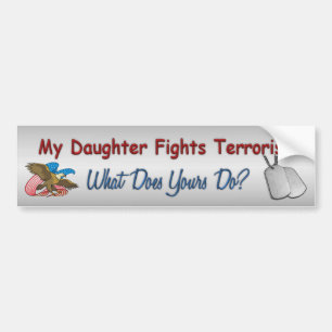 Mijn dochter vecht tegen terrorisme bumpersticker