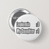 Mijn dochter versloeg leukemie (scorebord) ronde button 5,7 cm (Voorkant /achterkant)