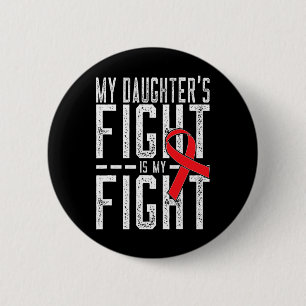 Mijn dochters gevecht is mijn gevecht tegen bloedk ronde button 5,7 cm