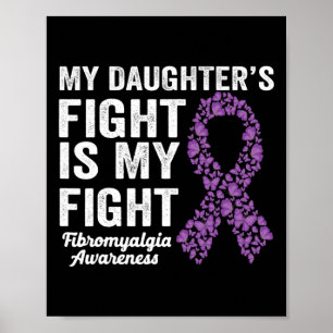 Mijn dochters vechten tegen mijn Paarse fibromyalg Poster