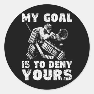 Mijn doel is om dat van jou te ontkennen Hockeyspe Ronde Sticker