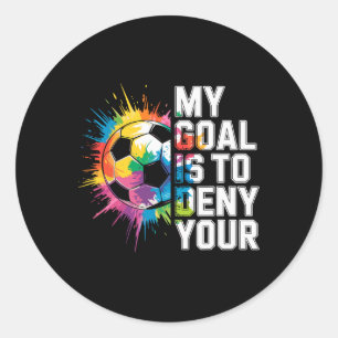 Mijn Doel Is Om Dat Van Jou Te Weigeren Voetbal Ke Ronde Sticker
