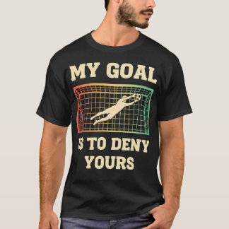 Mijn doel is om die van jou te ontkennen Functie V T-shirt