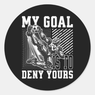 Mijn doel is om die van jou te ontkennen Grappige Ronde Sticker