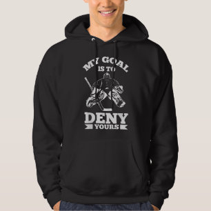 Mijn doel is om die van jou te ontkennen - IJshock Hoodie