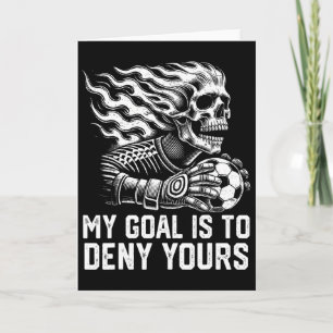 Mijn doel is om die van jou te ontkennen Voetbal K Kaart
