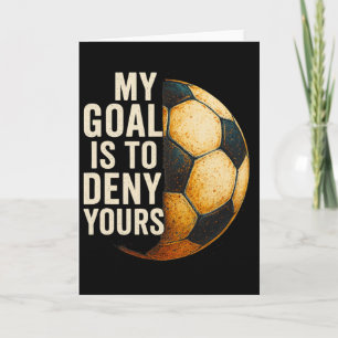 Mijn doel is om het jouwe te ontkennen Voetbal doe Kaart