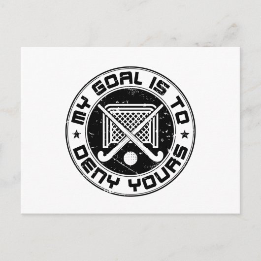 Mijn doel is om je fieldmuts Goalie te ontkennen Briefkaart (Voorkant)