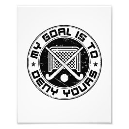 Mijn doel is om je fieldmuts Goalie te ontkennen Foto Afdruk