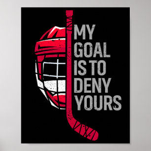 Mijn doel is om je grappige hockey te ontkennen - poster