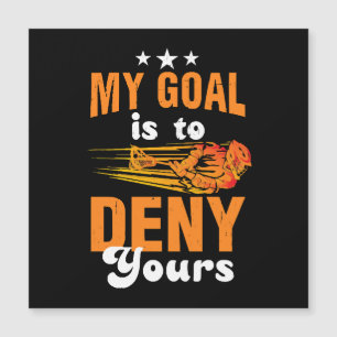 Mijn doel is om je lacrosse te ontkennen