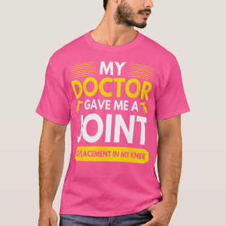 Mijn dokter gaf me een gezamenlijke vervanging in  t-shirt