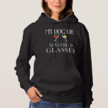 Mijn dokter zegt dat ik bril nodig heb, snoepwijn. hoodie<br><div class="desc">BEST IDEA FOR GIFT: See all our funny t-shirts! This is the best gift idea for you or a friend. Perfect for Christmas, Super Bowl, Father's Day for Dad, Mother's Day for Mom, 4th of July, the perfecte a for your brother or sister. The welcome home gift they will love....</div>