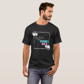 Mijn dokter zegt elke dag t-shirt (Voorkant volledig)