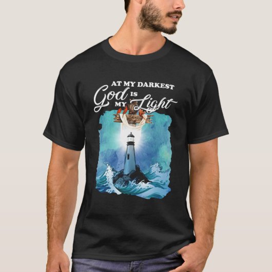 Mijn donkerste God is mijn vuurtoren licht T-shirt (Voorkant)