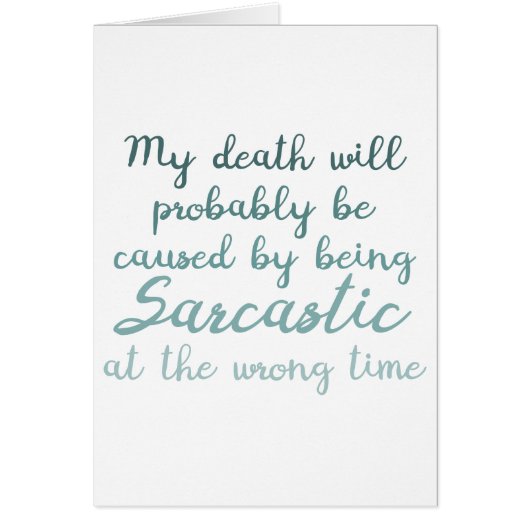 Mijn dood zal worden veroorzaakt door sarcasme gra (Voorkant)