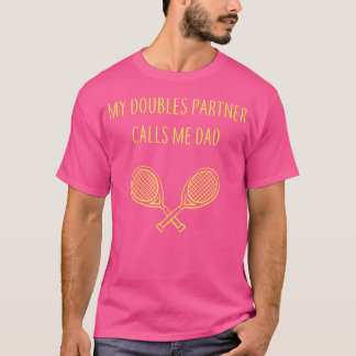 Mijn Doubles Partner noemt me vader de enige vader T-shirt