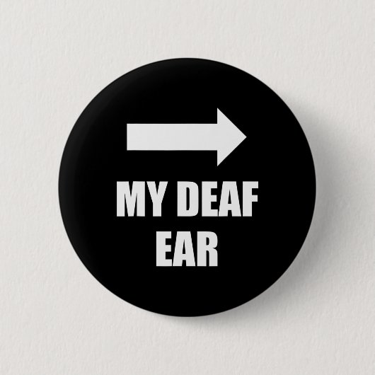 Mijn dove linkeroor is doofheid bewustzijn als ronde button 5,7 cm (Voorkant)
