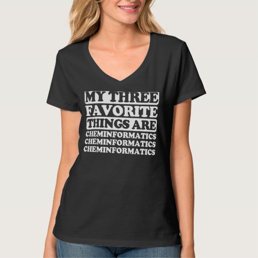 Mijn drie favoriete dingen zijn cheminformatica t-shirt (Voorkant)