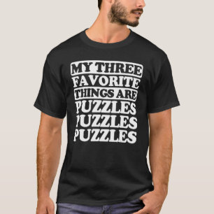 Mijn drie favoriete dingen zijn puzzels t-shirt