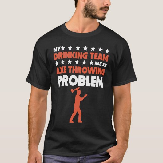 Mijn Drink team heeft een bijkomend probleem T-shirt (Voorkant)