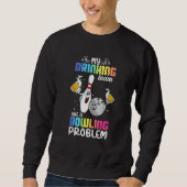 Mijn Drink team heeft een Bowling Problem Index Trui (Voorkant)
