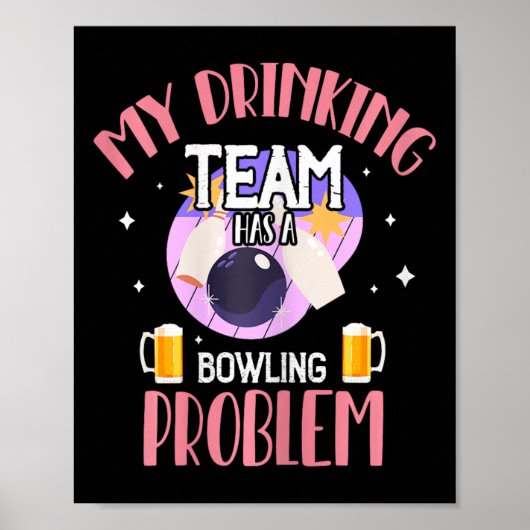 Mijn Drink team heeft een bowlingprobleem bier Dri Poster (Voorkant)
