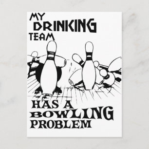 Mijn drink team heeft een bowlingprobleem briefkaart