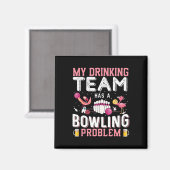 Mijn Drink team heeft een bowlingprobleem - Flamin Magneet (Voorkant / Achterkant)