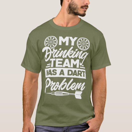 Mijn Drink team heeft een dartprobleem Darts Funny T-shirt (Voorkant)
