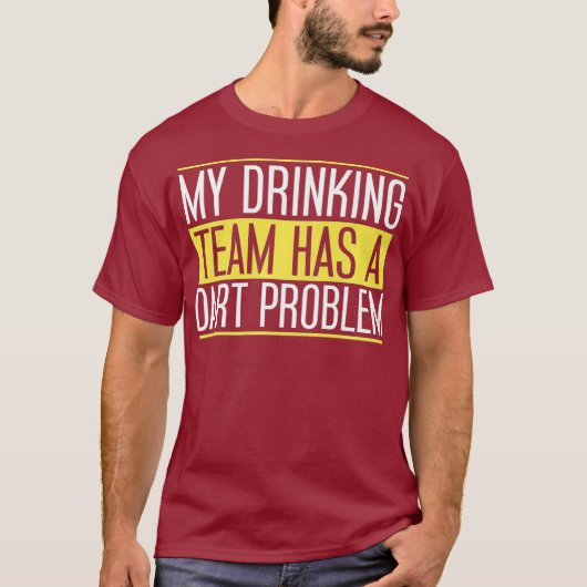 Mijn Drink team heeft een dartprobleem voor Dart T-shirt (Voorkant)