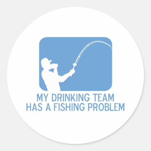 Mijn Drink team heeft een Gevist probleem Ronde Sticker (Voorkant)
