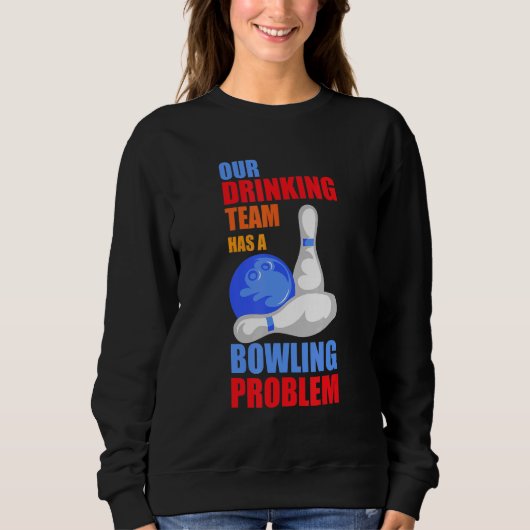 Mijn Drink team heeft een geweldig probleem voor B Trui (Voorkant)