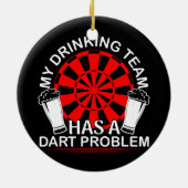 Mijn Drink team heeft een kunstprobleem. Keramisch Ornament (Achterkant)