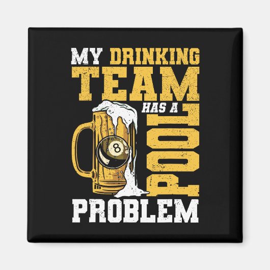Mijn Drink team heeft een pool Probleem Pool Billi Magneet (Voorkant)