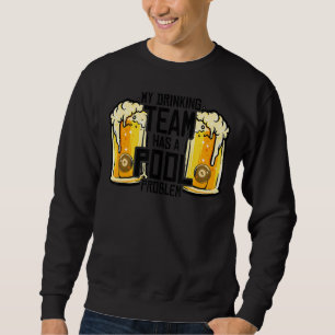 Mijn Drink team heeft een poolprobleem Billard Poo Trui