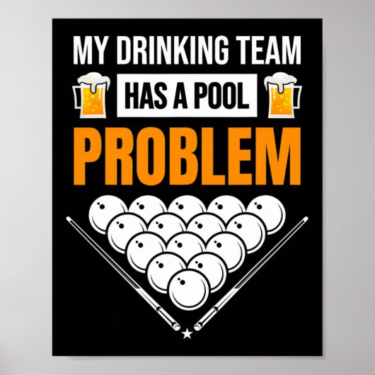 Mijn Drink team heeft een poolprobleem Funny Billi Poster (Voorkant)