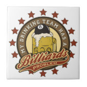 Mijn Drink Team heeft een Probleem Billiards Tegeltje (Voorkant)