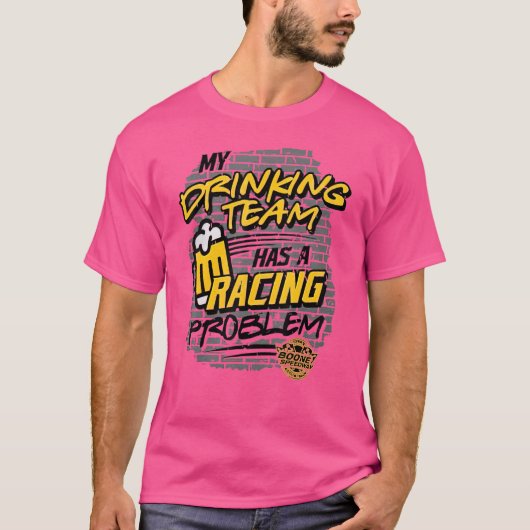 Mijn Drink team heeft een racistisch probleem T-shirt (Voorkant)