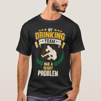 Mijn Drink team heeft een Rugby Probleem Rugby T-shirt