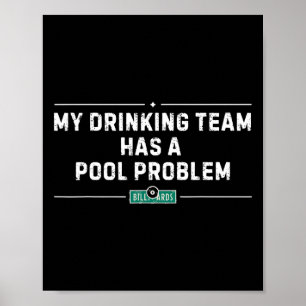 Mijn Drink team heeft een zwembadprobleem  Grappig Poster
