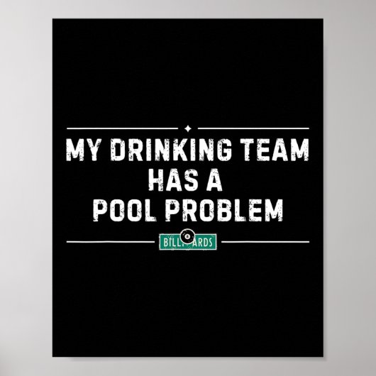 Mijn Drink team heeft een zwembadprobleem Grappig Poster (Voorkant)