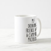Mijn Drink vrienden hebben een kampeerprobleem Koffiemok (Voorkant rechts)